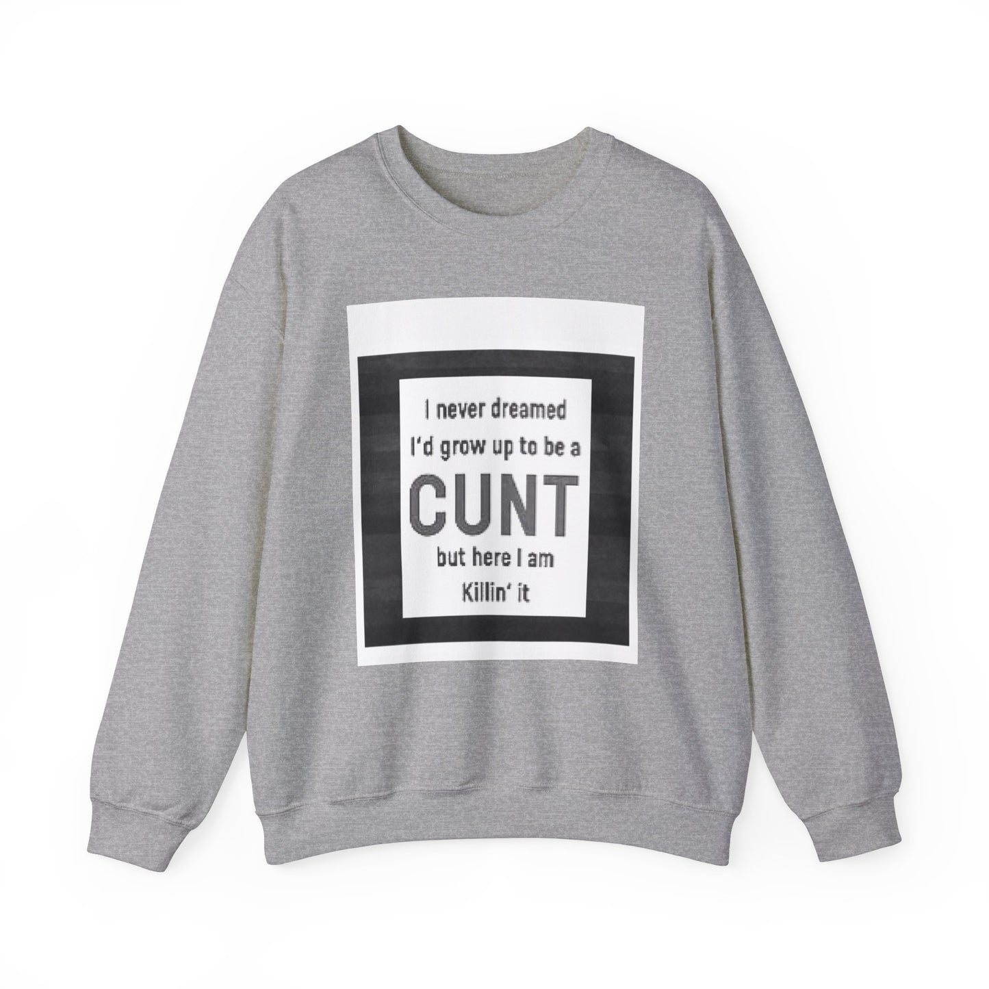 Offensive Funny Silly Rude Quote Slogan Unisex Heavy Blend™ Crewneck Sweatshirt