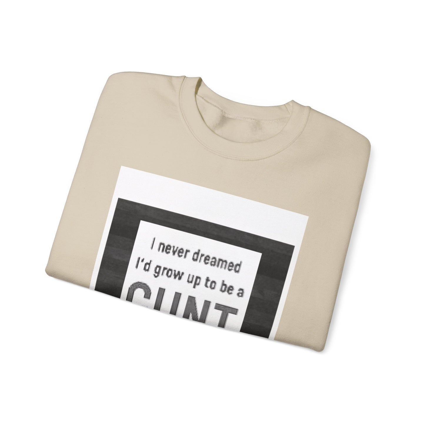 Offensive Funny Silly Rude Quote Slogan Unisex Heavy Blend™ Crewneck Sweatshirt