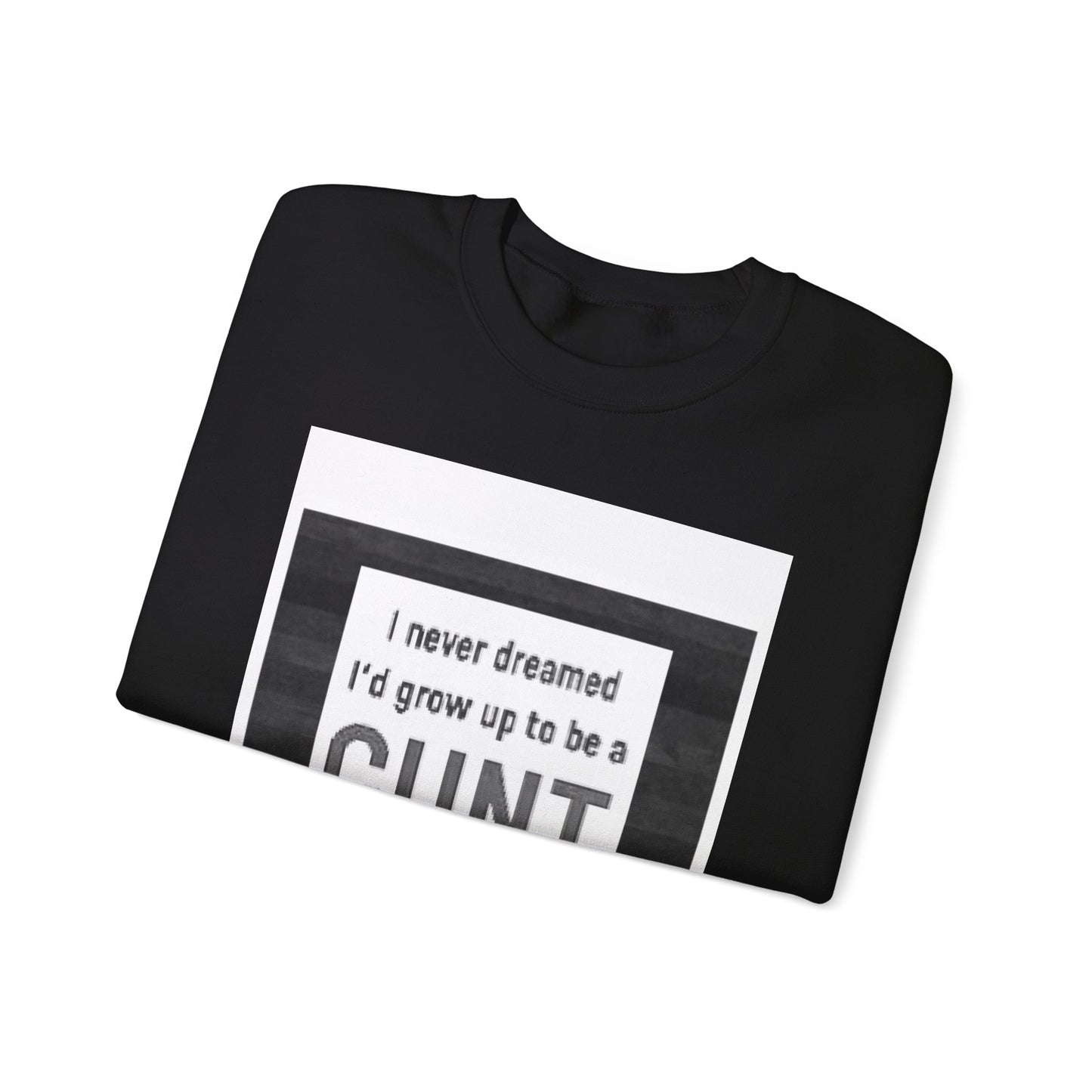 Offensive Funny Silly Rude Quote Slogan Unisex Heavy Blend™ Crewneck Sweatshirt