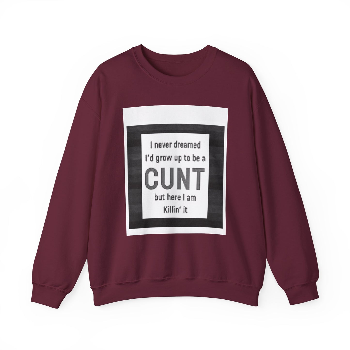 Offensive Funny Silly  Rude Quote Slogan Unisex Heavy Blend™ Crewneck Sweatshirt