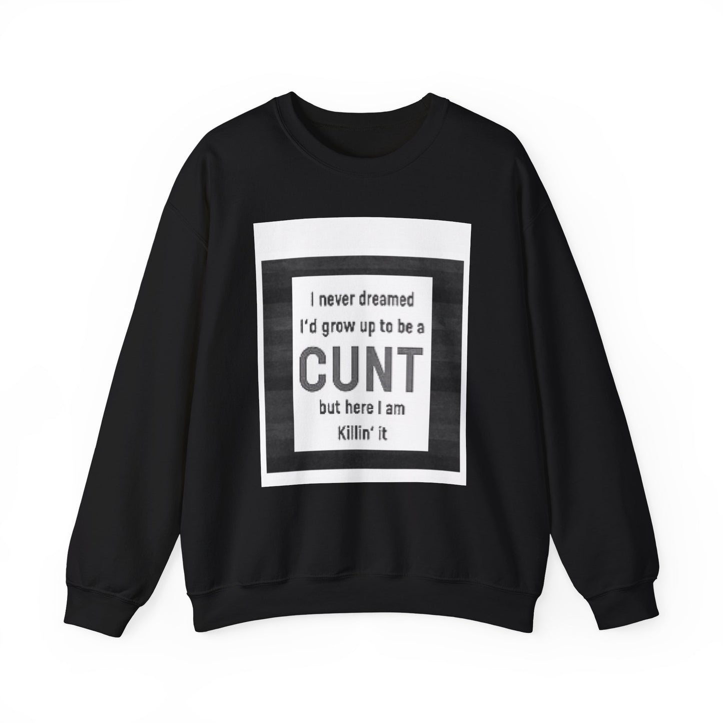 Offensive Funny Silly  Rude Quote Slogan Unisex Heavy Blend™ Crewneck Sweatshirt