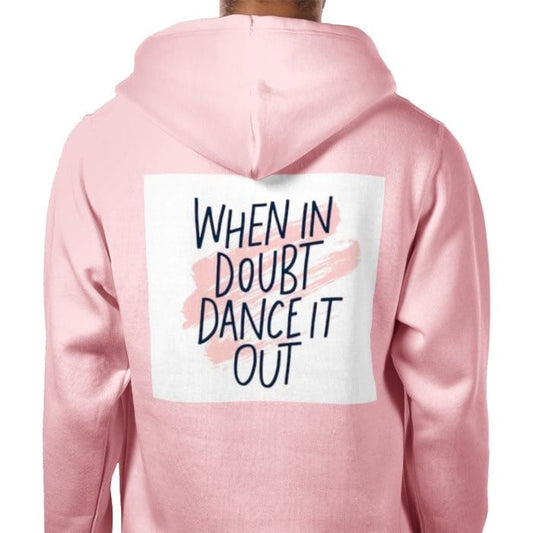 A Premium Hoodies When in Doubt Dance it Out