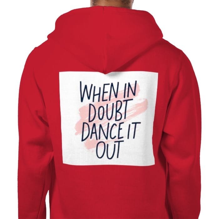 When in Doubt Dance it Out Quality Hoodies
