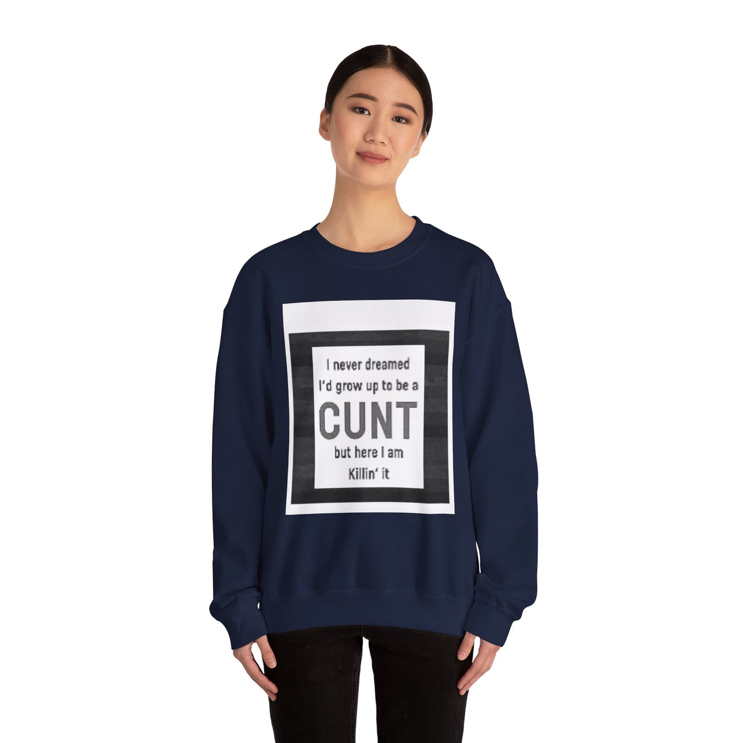 Offensive Funny Silly  Rude Quote Slogan Unisex Heavy Blend™ Crewneck Sweatshirt