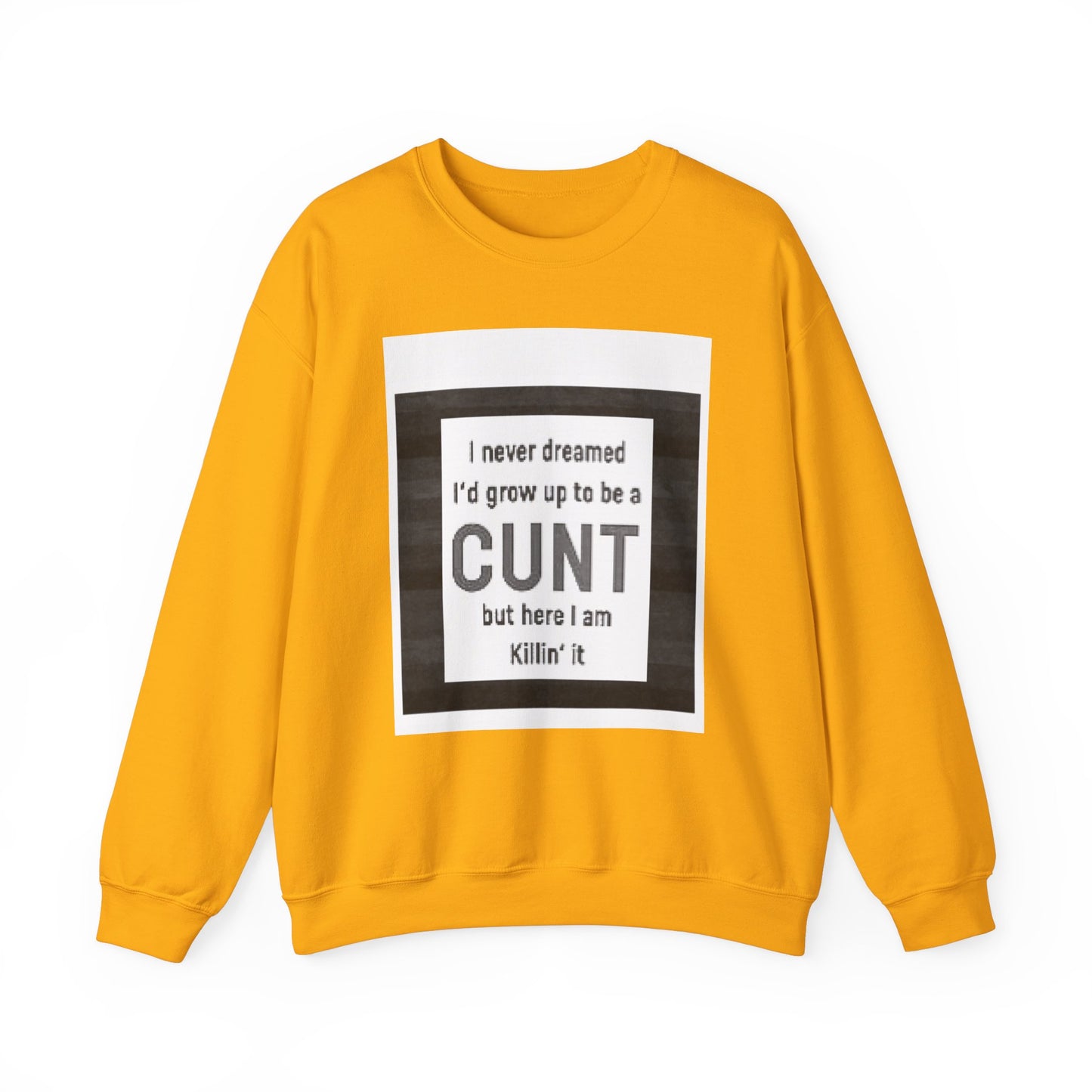Offensive Funny Silly  Rude Quote Slogan Unisex Heavy Blend™ Crewneck Sweatshirt
