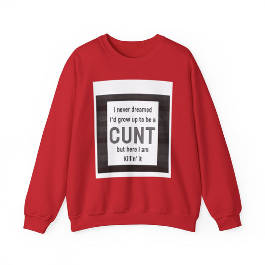 Offensive Funny Silly  Rude Quote Slogan Unisex Heavy Blend™ Crewneck Sweatshirt