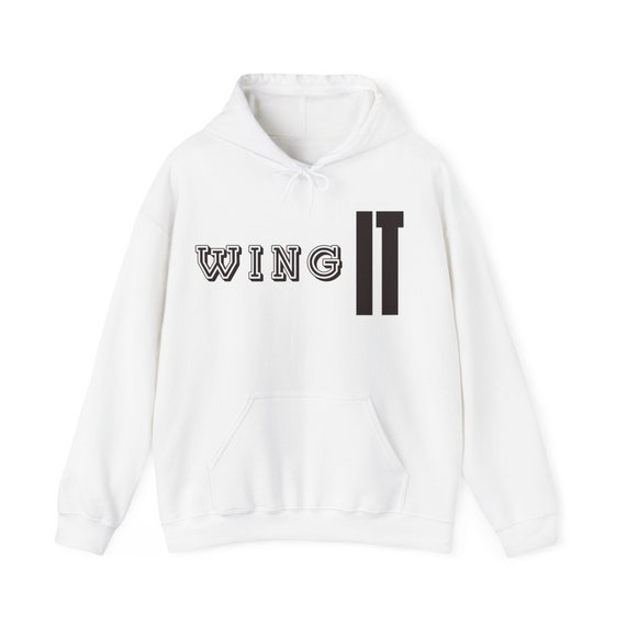 Positional say ing ,wing it , hooded sweatshirt, women’s gift ,gifted teen ,Mother’s Day ,birthday grandma , gift ed for him ,Father’s Day